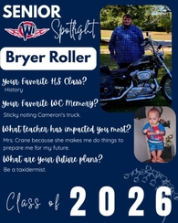 Senior Spotlight graphic for Bryer Roller, West Central Class of 2026. Bryer enjoyed History and cherishes the memory of a classic senior prank involving sticky notes and a truck. He credits Mrs. Crane with helping him prepare for what's next. Bryer has a